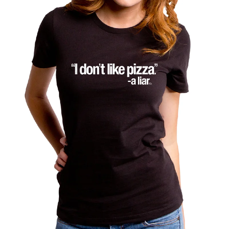 I Dont Like Pizza Women's T-Shirt Machine Wash Dry Clean Hand Wash