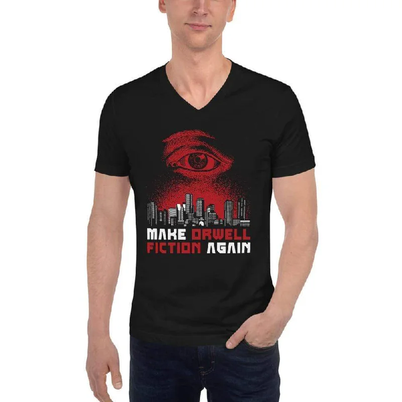Make Orwell Fiction Again - Dystopian Version - Unisex V-Neck T-Shirt Ribbed T-Shirt High Neck Heavyweight Make Orwell Fiction Again - Dystopian Version - Unisex V-Neck T-Shirt Ribbed T-Shirt High Neck Heavyweight